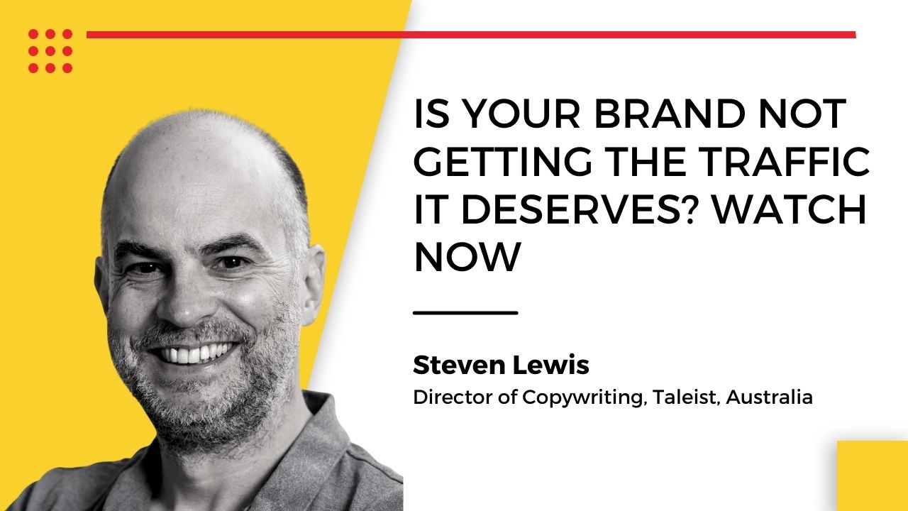 Steven Lewis, Director of Copywriting, Taleist, Australia