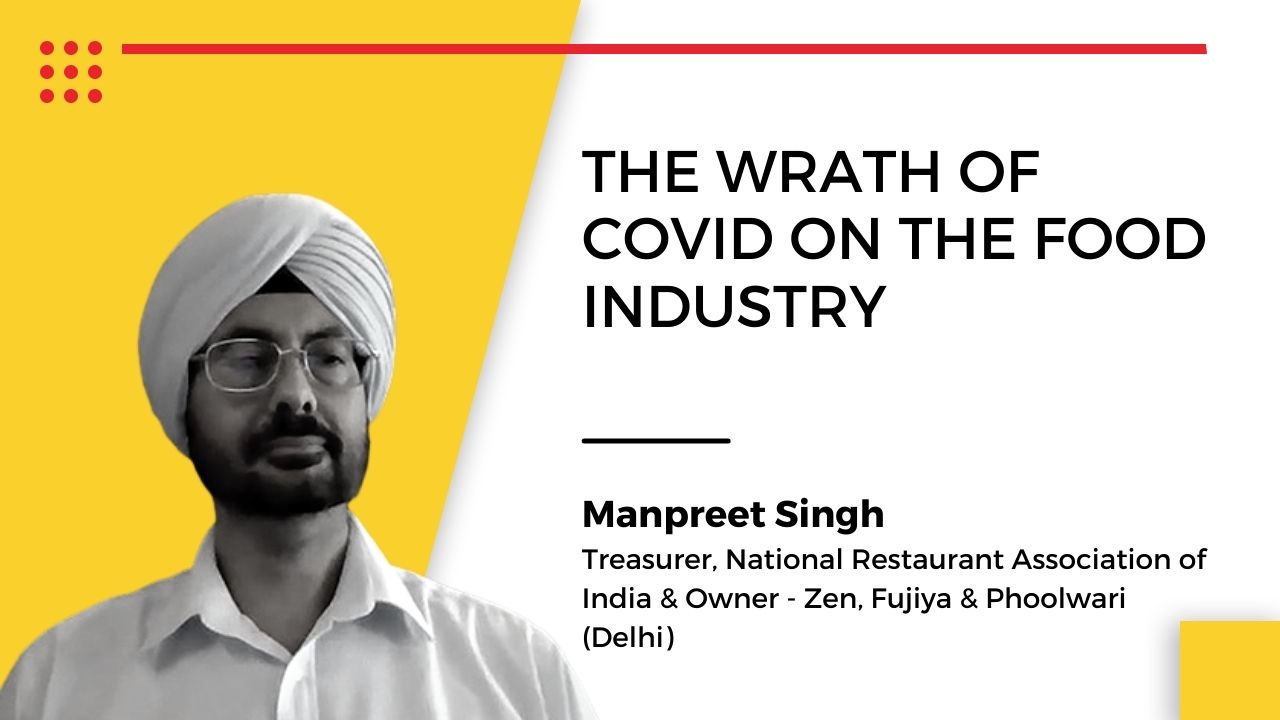 Manpreet Singh, Treasurer, National Restaurant Association of India & Owner - Zen, Fujiya & Phoolwari (Delhi)