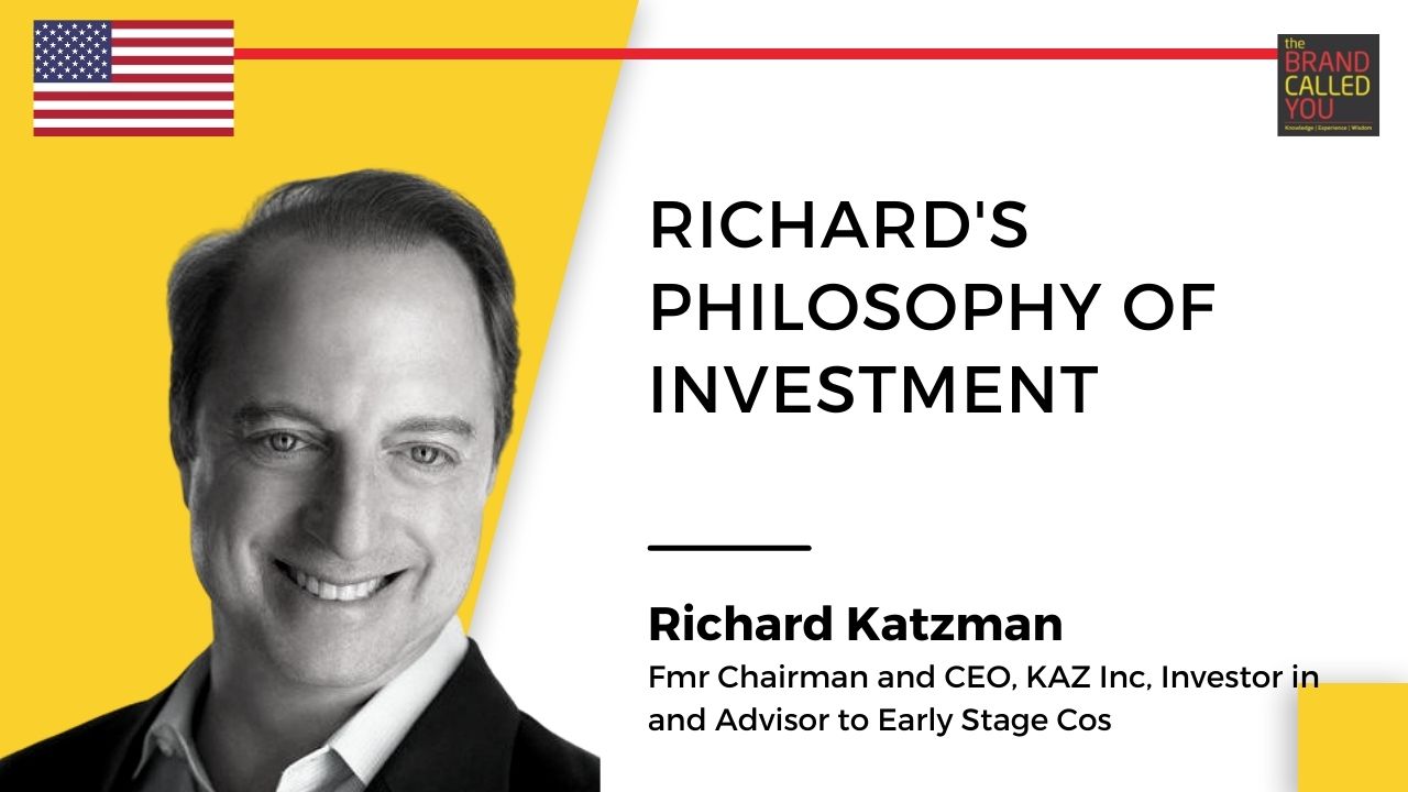Richard Katzman, Fmr Chairman and CEO, KAZ Inc, Investor and Advisor to Early Stage Cos