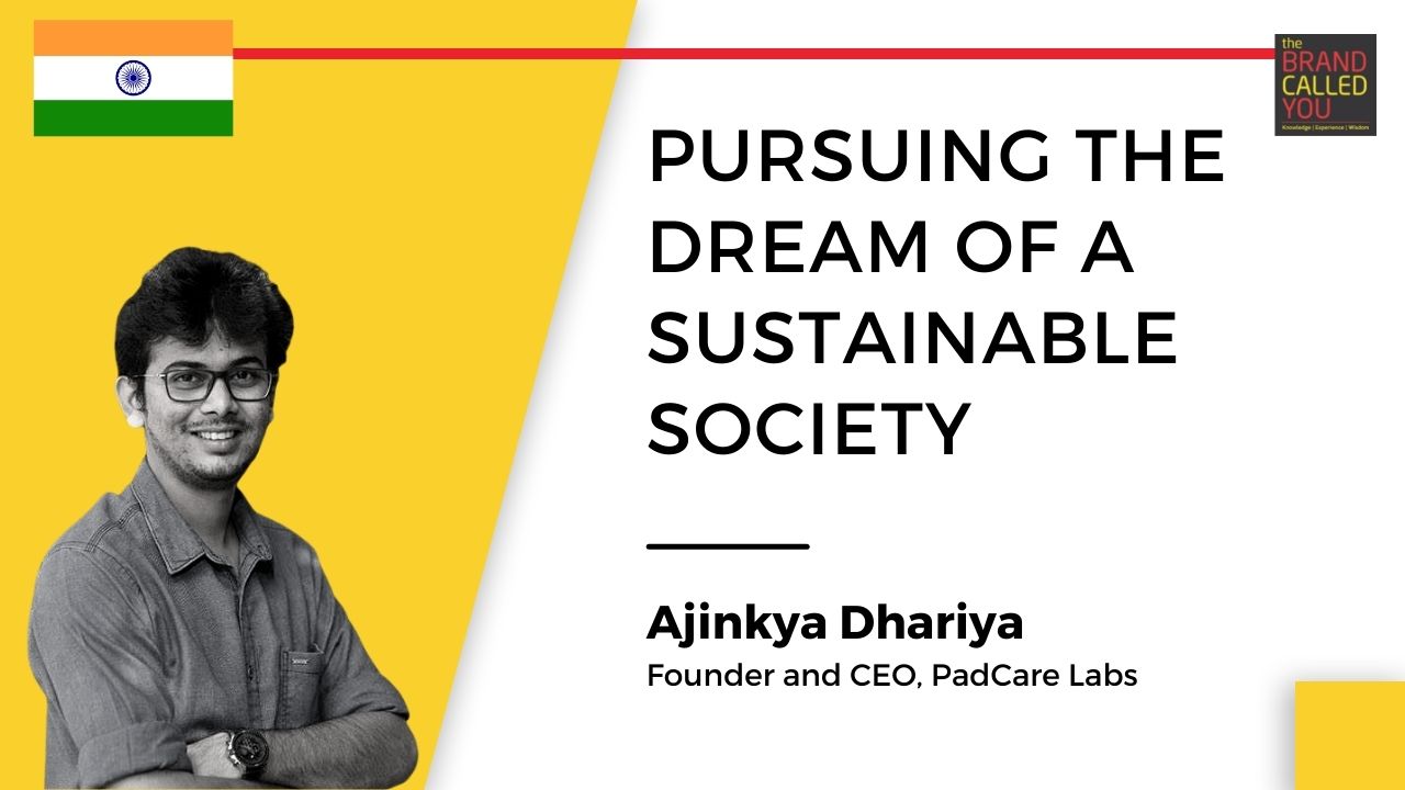 Ajinkya Dhariya, Founder and CEO, PadCare Labs