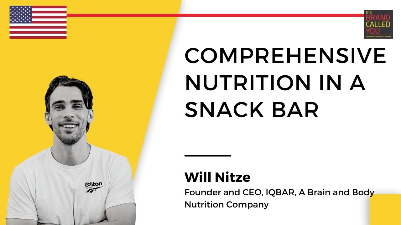 Will Nitze, Founder and CEO, IQBAR, A Brain and Body Nutrition Company