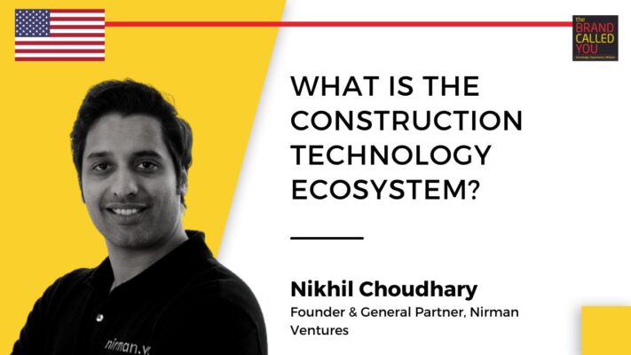Nikhil Choudhary is a Silicon Valley-based venture capitalist and founding partner of Nirman Ventures (www.nirman.vc), a VC fund focused on construction tech, clean tech, and property tech.