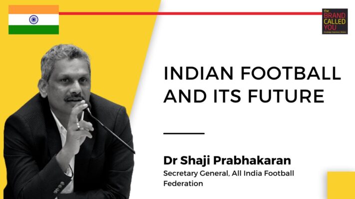 Dr. Shaji Prabhakaran, Secretary General, All India Football Federation Catalysts