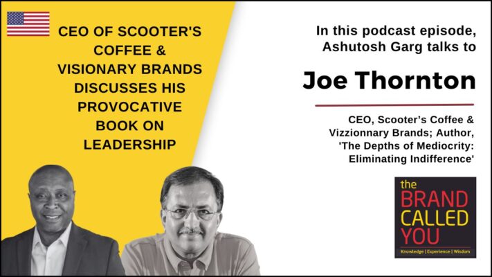 Joe is the Chief Executive Officer of Scooter’s Coffee and visionary brands.
He is the Author of the book titled “The Depths Of Mediocrity: Eliminating Indifference