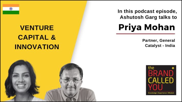 Priya is the partner at General Catalyst - India.
She is a venture capital firm that partners with founders from seed through growth stages.