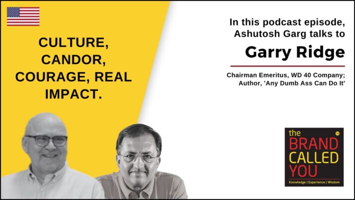 Garry is the Chairman Emeritus of the WD 40 company. 
He's also called the culture coach.
