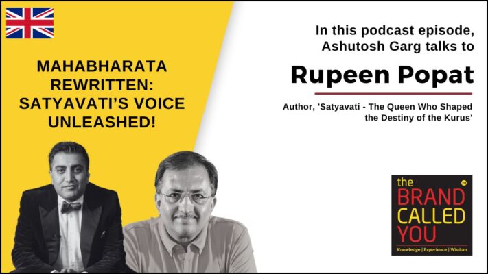 Rupeen Popat, Author – Reclaiming Satyavati’s Legacy